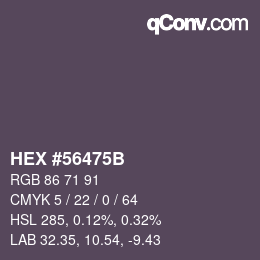 Color code: HEX #56475B | qconv.com