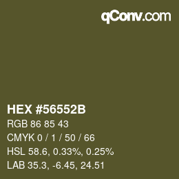 カラーコード: HEX #56552B | qconv.com