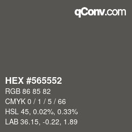 Color code: HEX #565552 | qconv.com