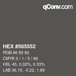 カラーコード: HEX #565552 | qconv.com
