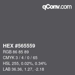 颜色代码: HEX #565559 | qconv.com