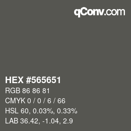 Code couleur: HEX #565651 | qconv.com
