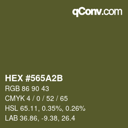 カラーコード: HEX #565A2B | qconv.com