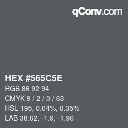 Farbcode: HEX #565C5E | qconv.com