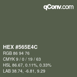 颜色代码: HEX #565E4C | qconv.com