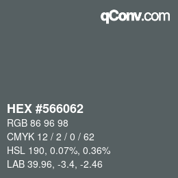 Color code: HEX #566062 | qconv.com