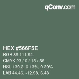 カラーコード: HEX #566F5E | qconv.com
