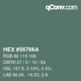 カラーコード: HEX #56766A | qconv.com