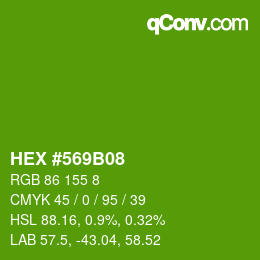 カラーコード: HEX #569B08 | qconv.com