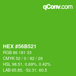 Color code: HEX #56B521 | qconv.com