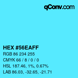 カラーコード: HEX #56EAFF | qconv.com