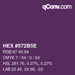 Farbcode: HEX #572B5E | qconv.com