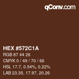 カラーコード: HEX #572C1A | qconv.com