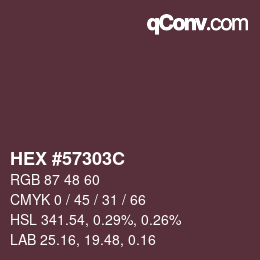 カラーコード: HEX #57303C | qconv.com