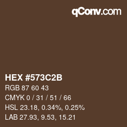 カラーコード: HEX #573C2B | qconv.com