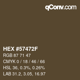 カラーコード: HEX #57472F | qconv.com