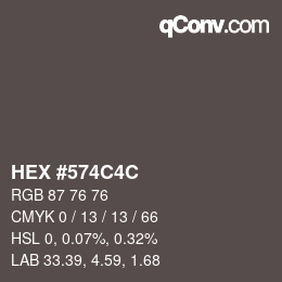 カラーコード: HEX #574C4C | qconv.com