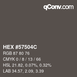 カラーコード: HEX #57504C | qconv.com