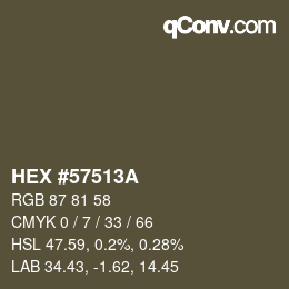 カラーコード: HEX #57513A | qconv.com