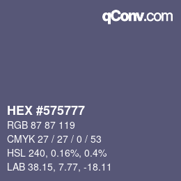 Color code: HEX #575777 | qconv.com
