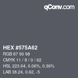 颜色代码: HEX #575A62 | qconv.com