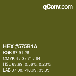 カラーコード: HEX #575B1A | qconv.com