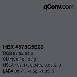 Color code: HEX #575C5E00 | qconv.com