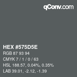 Code couleur: HEX #575D5E | qconv.com