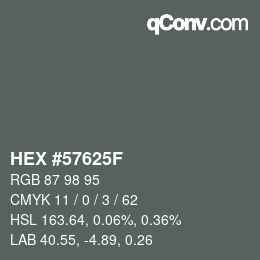 Color code: HEX #57625F | qconv.com