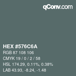 Color code: HEX #576C6A | qconv.com
