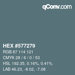 Color code: HEX #577279 | qconv.com