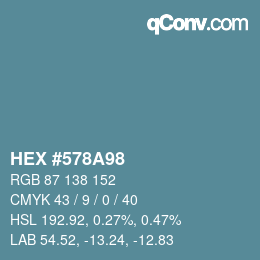 Farbcode: HEX #578A98 | qconv.com