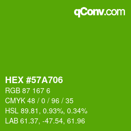 Color code: HEX #57A706 | qconv.com