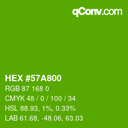 Color code: HEX #57A800 | qconv.com