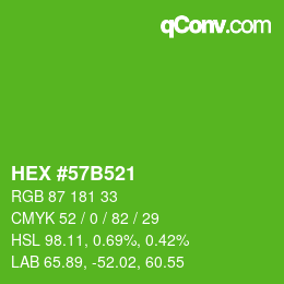 Color code: HEX #57B521 | qconv.com