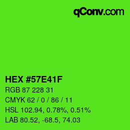 Color code: HEX #57E41F | qconv.com