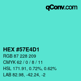 Color code: HEX #57E4D1 | qconv.com
