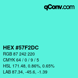 カラーコード: HEX #57F2DC | qconv.com