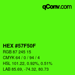 Color code: HEX #57F50F | qconv.com
