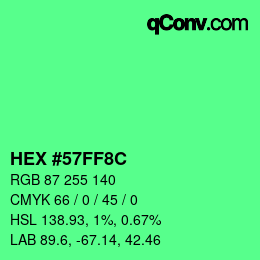 Color code: HEX #57FF8C | qconv.com