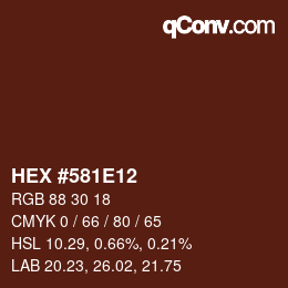 カラーコード: HEX #581E12 | qconv.com