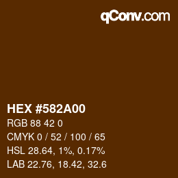 Color code: HEX #582A00 | qconv.com