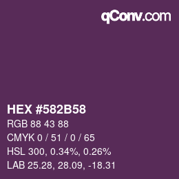 Color code: HEX #582B58 | qconv.com