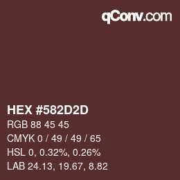 Color code: HEX #582D2D | qconv.com