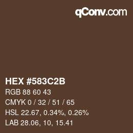 カラーコード: HEX #583C2B | qconv.com