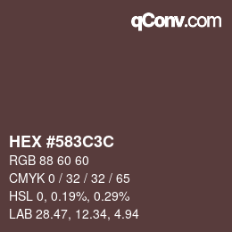 Color code: HEX #583C3C | qconv.com