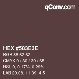 Color code: HEX #583E3E | qconv.com