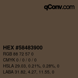 Color code: HEX #58483900 | qconv.com