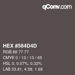 カラーコード: HEX #584D4D | qconv.com