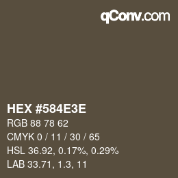 Color code: HEX #584E3E | qconv.com